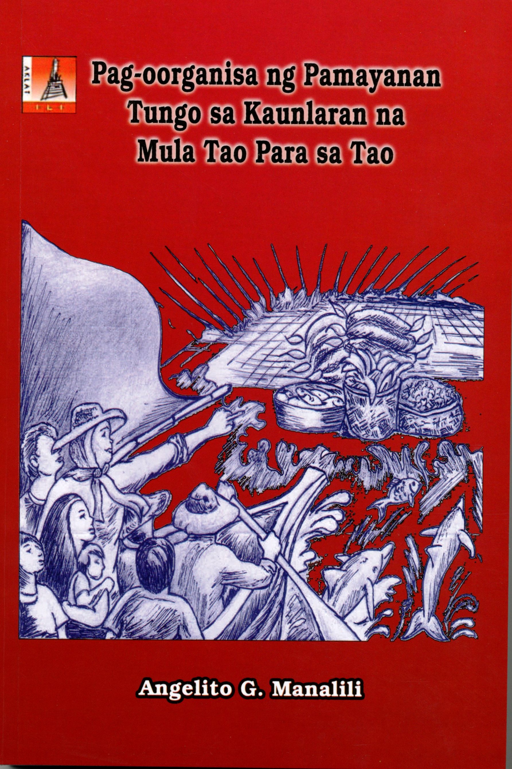 PAG-OORGANISA NG PAMAYANAN TUNGO SA KAUNLARAN NA MULA SA TAO PARA SA TAO